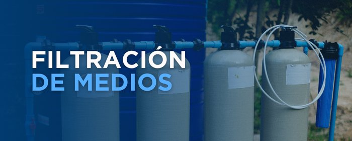 Filtración de Medios: La Clave para un Agua Pura y de Calidad en la Industria