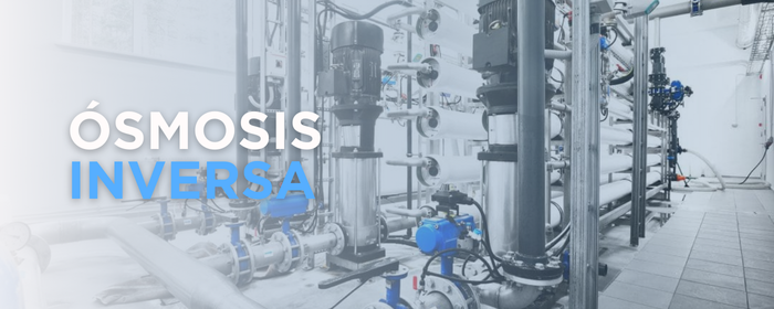 Osmosis Inversa: La Solución Eficiente para el Tratamiento de Agua Industrial